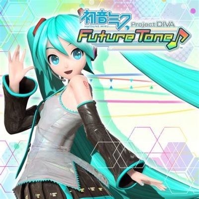 Project Diva Future Tone: A Melodic Symphony of Vocaloid Delights and Digital Dancefloors!